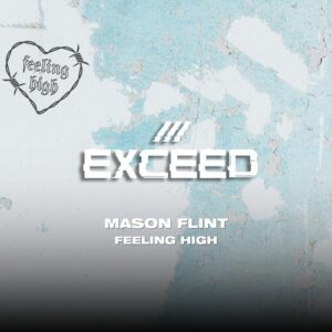 Mason Flint - Feeling High [EXC068]