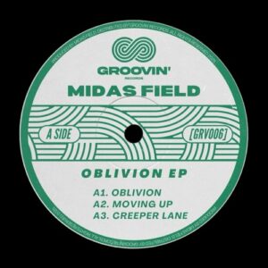 Midas Field - Oblivion EP [GRV006A]