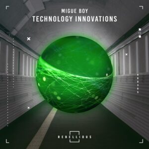 Migue Boy - Technology Innovations [RBD395]