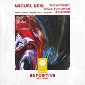 Miguel Reis - The Odyssey Back to Human (Remixes) [BPOS126]
