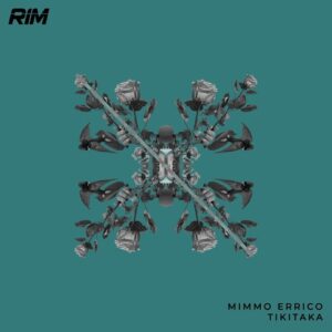 Mimmo Errico - Tikitaka [RIM203]