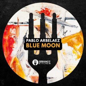 Pablo Arbelaez - Blue Moon [SK084]
