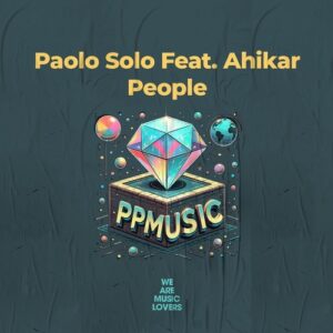 Paolo Solo, Ahikar - People [PPM2513]