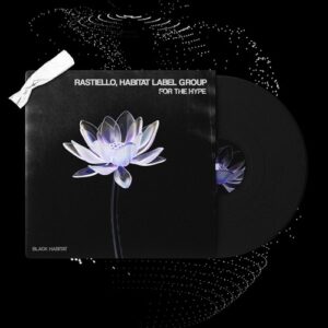 Rastiello, Habitat Label Group - For The Hype [BH142]
