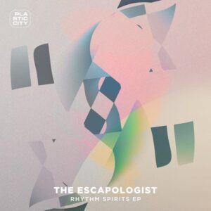 The Escapologist - Rhythm Spirits EP [PLAC1112]