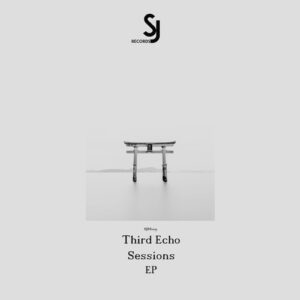 Third Echo - Sessions EP [SJRS0255]