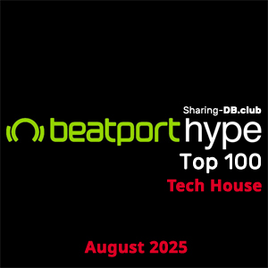 Beatport Hype Top 100 Tech House August 2025