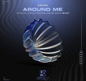ANUSH - Around Me [D9R390]