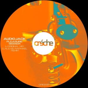 Audiojack - Pleasure Seeker [CRE038]