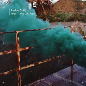 Avalon Child - Feelin' / We Can Rise [KD228]