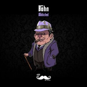 BOHN (AUS) - Addicted [MRCARTER241]