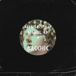 Barris Fishman - Signal EP [BAC016]
