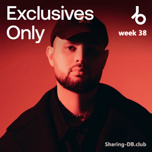 Beatport Exclusives Only: Week 38 (2025)