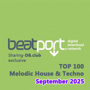 Beatport Top 100 Melodic House & Techno September 2025