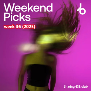 Beatport Weekend Picks 2025: Week 36