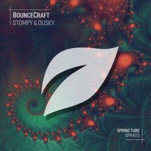 BounceCraft - Stompy & Dusky [SPR403]