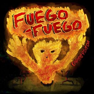 Carlos Pineda - Fuego, Fuego [DLR217]