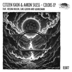 Citizen Kain & Aaron Suiss - Colors EP [ELS077]