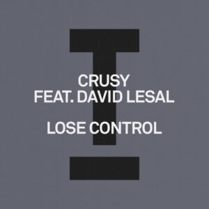 Crusy, David LeSal - Lose Control [TOOL133201Z]
