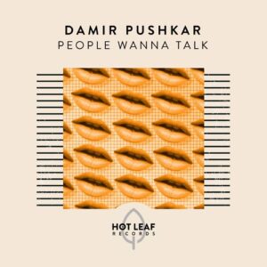 Damir Pushkar - People Wanna Talk [HLR037]