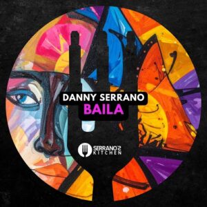 Danny Serrano - Baila [SK085]