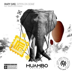 Duzy (US) - Sippin on Some [HUAM711]