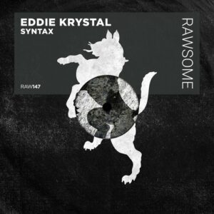 Eddie Krystal - Syntax [RAW147]