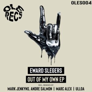Eward Slegers - Out of My Own [OLES004]