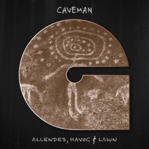 Francisco Allendes, Havoc & Lawn - Caveman [GM005]