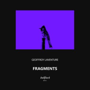 Geoffroy Laventure - Fragments [BF415]