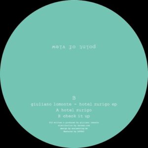 Giuliano Lomonte - Hotel Zurigo EP [POINT012]