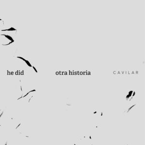 He did - Otra Historia [CVL043]