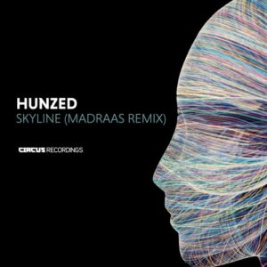 Hunzed - Skyline [CIRCUS219]