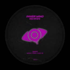 Inavo - When I Feel Like EP [IMR012]