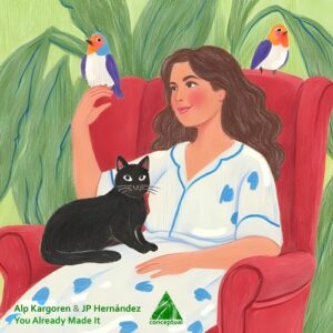 JP Hernández, Alp Kargoren - You Already Made It [CPL343]