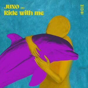 JUNO ( DE ) - Ride With Me [MIDH098]