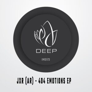 JXR (AR) - 404 Emotions EP [IMD173]