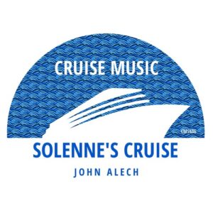 John Alech - Solenne's Cruise [CMS536]