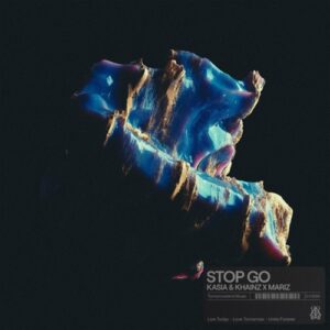 KASIA (ofc), Khainz, Mariz - Stop Go [TML252]