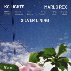 KC Lights, Marlo Rex - Silver Lining (feat. Marlo Rex) (Extended Mix) [5034644962085]