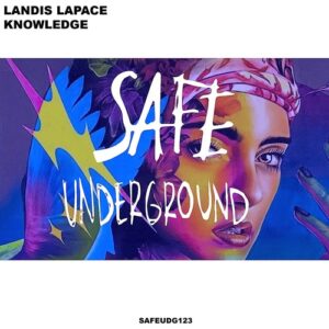 Landis LaPace - Knowledge [SAFEUDG123]