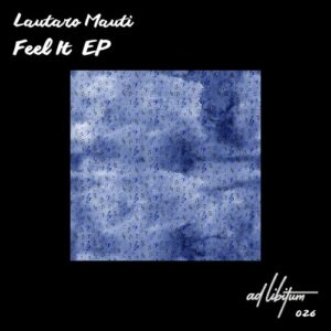 Lautaro Mauti - Feel It EP [ALM026]