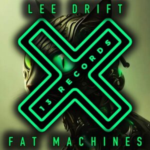 Lee Drift - Fat Machines [THR434]