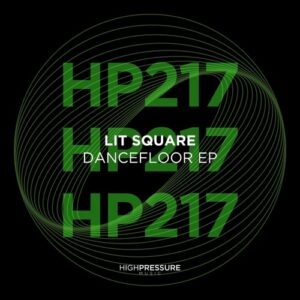 Lit Square - Dancefloor EP [HP217]