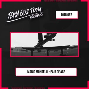 Mario Mondelli - Pair Of Ace [TQTR067]