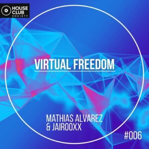 Mathias Alvarez, Jairooxx - Virtual Freedom [HSS006]