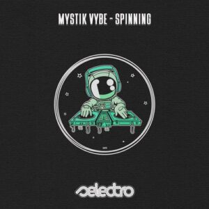 Mystik Vybe - Spinning [SLR210]
