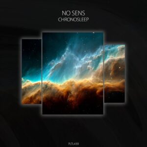 NO SENS - Chronosleep [PLTL439]