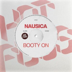 Nausica - Booty On [HF191BP]