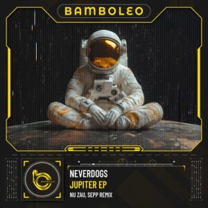 Neverdogs - Jupiter EP [BAM051]